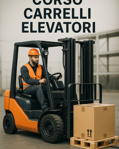 Corso Completo per Conducente di Carrelli Elevatori